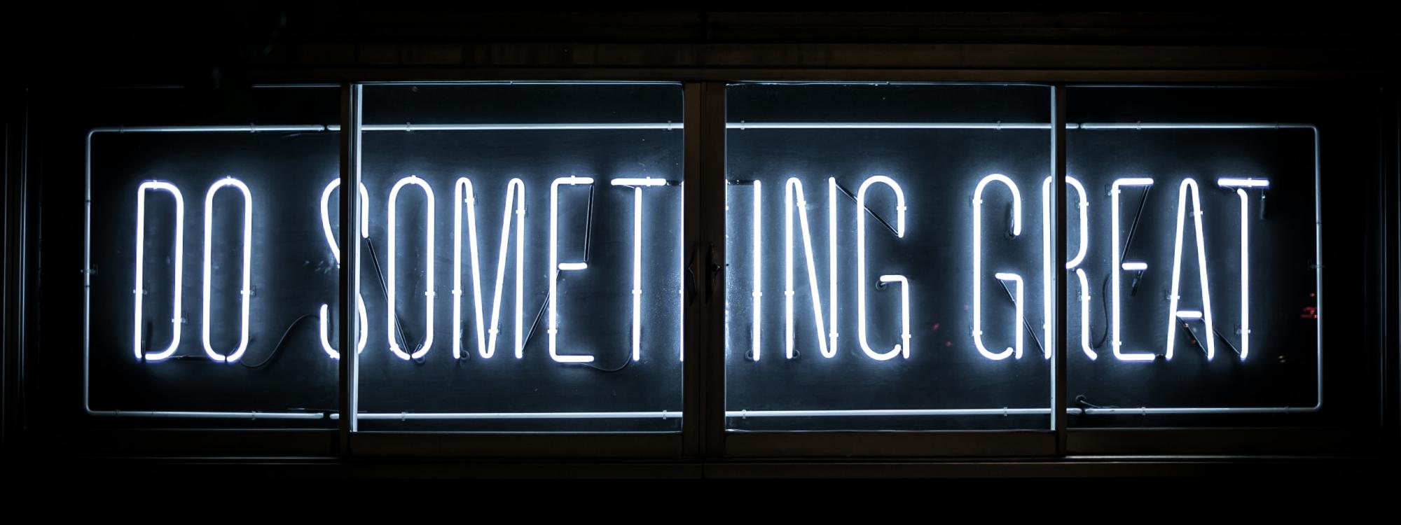 Sign saying do Something Great